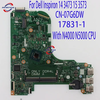 17831-1 3C99P Za Dell Inspiron 14 3473 15 3573 Laotop Motherboard CN-07G6DW 07G6DW CN-04N9GT 04N9GT Z N4000 N5000 CPU DDR4